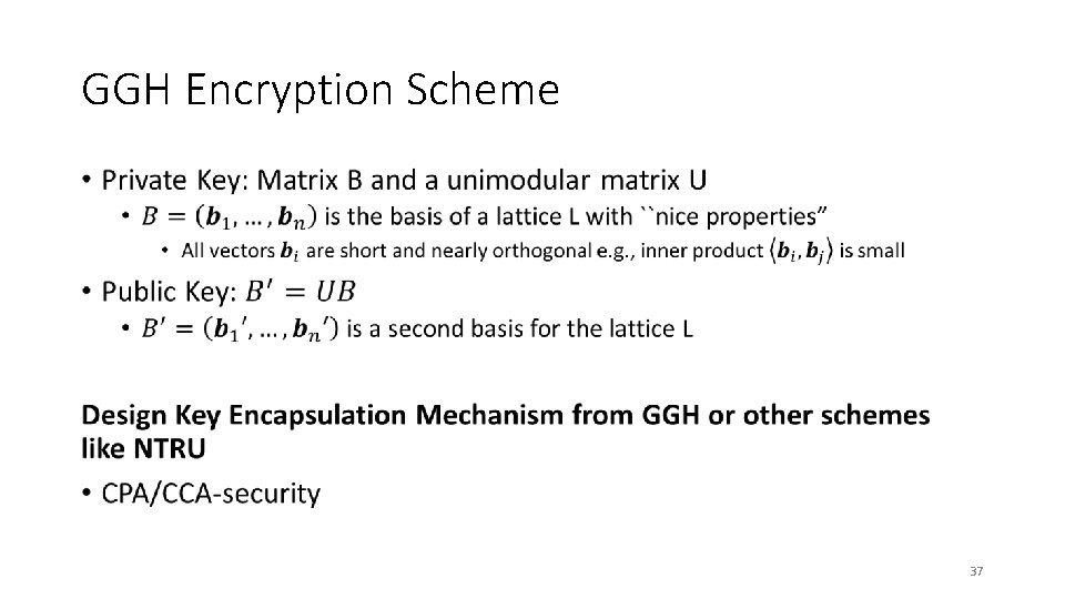 GGH Encryption Scheme • 37 