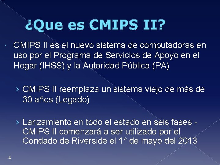 ¿Que es CMIPS II? CMIPS II es el nuevo sistema de computadoras en uso