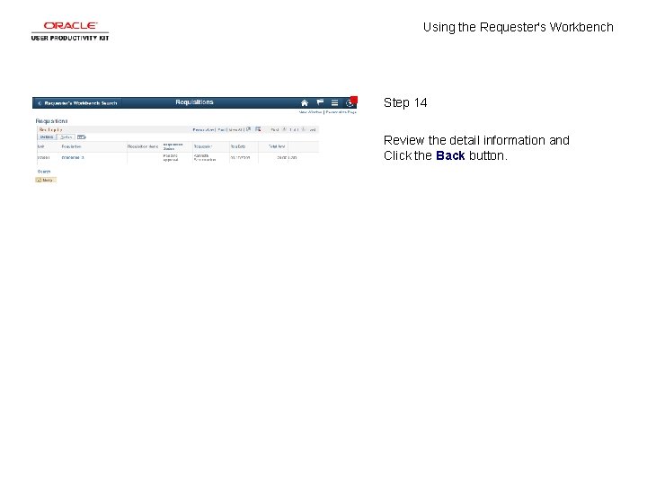 Using the Requester's Workbench Step 14 Review the detail information and Click the Back