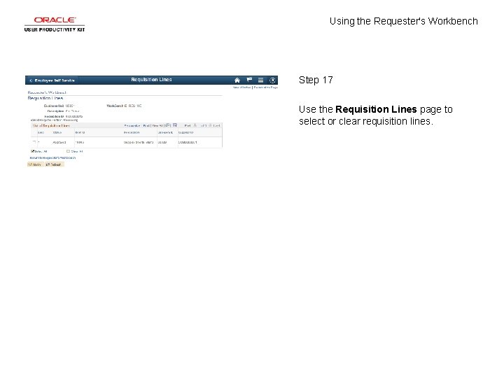 Using the Requester's Workbench Step 17 Use the Requisition Lines page to select or