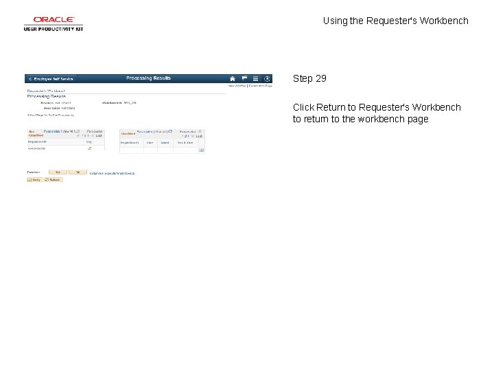 Using the Requester's Workbench Step 29 Click Return to Requester's Workbench to return to