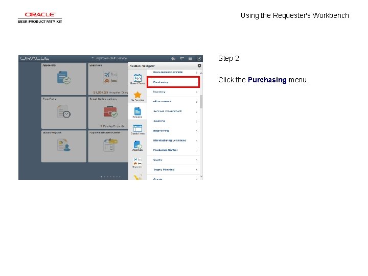 Using the Requester's Workbench Step 2 Click the Purchasing menu. 