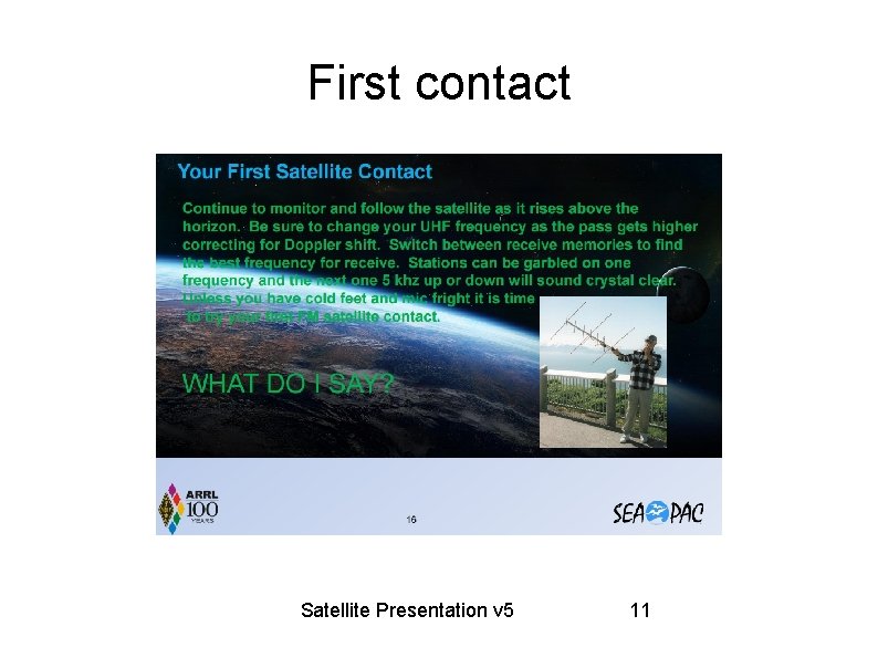 First contact Satellite Presentation v 5 11 