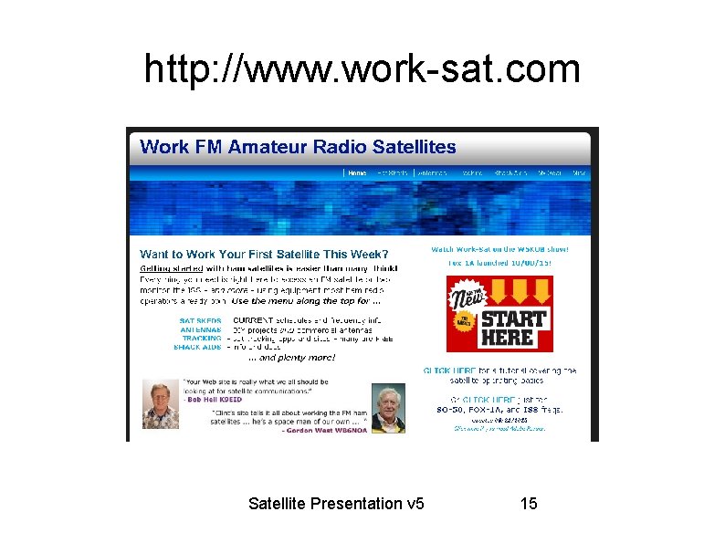 http: //www. work-sat. com Satellite Presentation v 5 15 