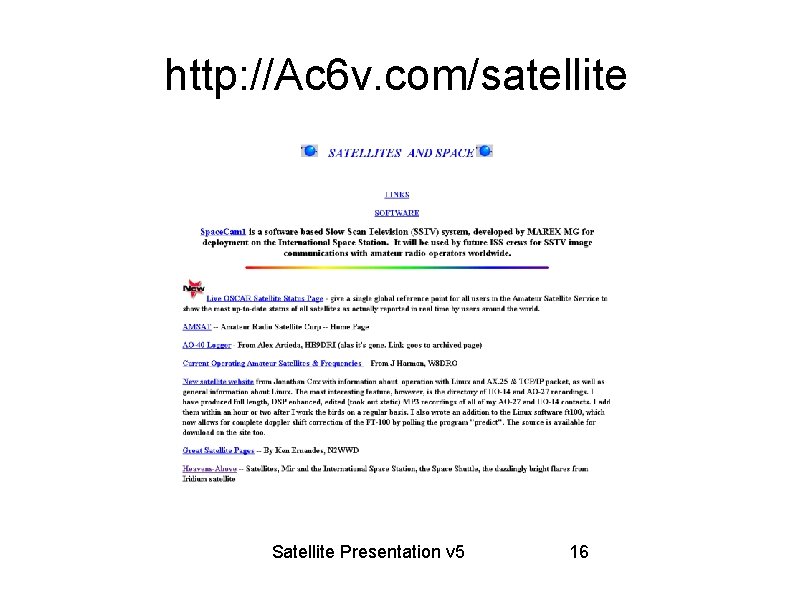 http: //Ac 6 v. com/satellite Satellite Presentation v 5 16 
