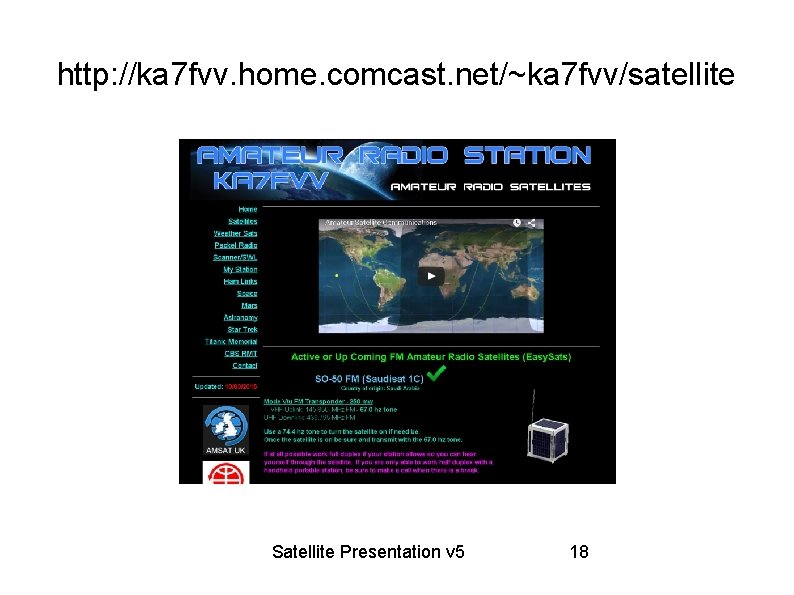 http: //ka 7 fvv. home. comcast. net/~ka 7 fvv/satellite Satellite Presentation v 5 18