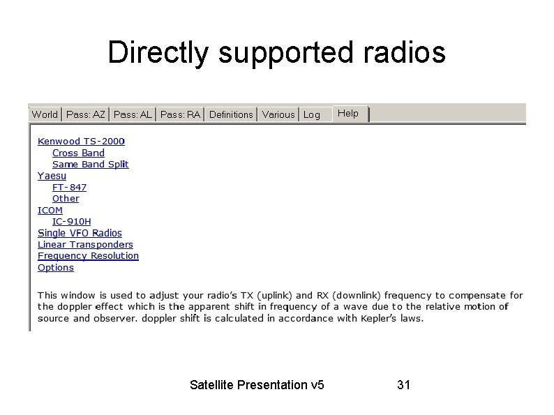 Directly supported radios Satellite Presentation v 5 31 