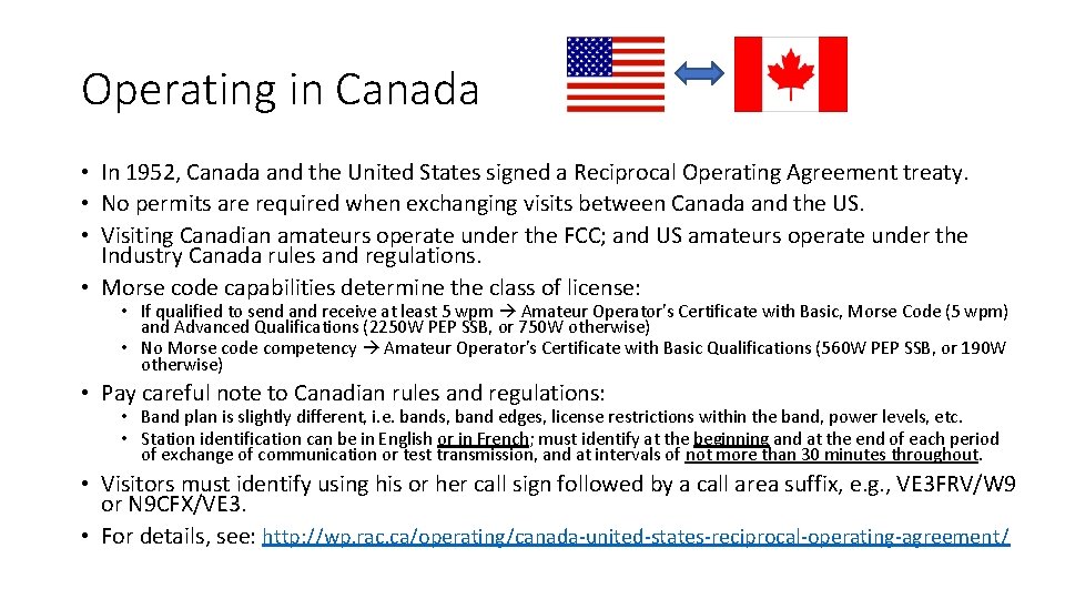 Operating in Canada • In 1952, Canada and the United States signed a Reciprocal