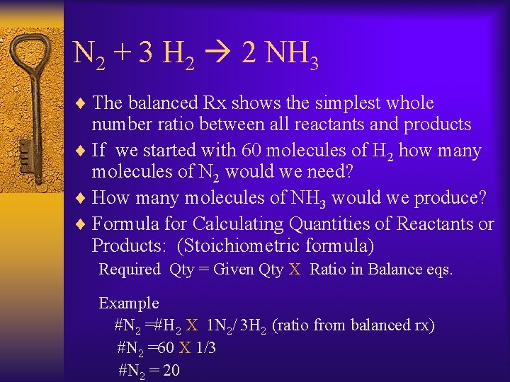 N 2 + 3 H 2 2 NH 3 ¨ The balanced Rx shows