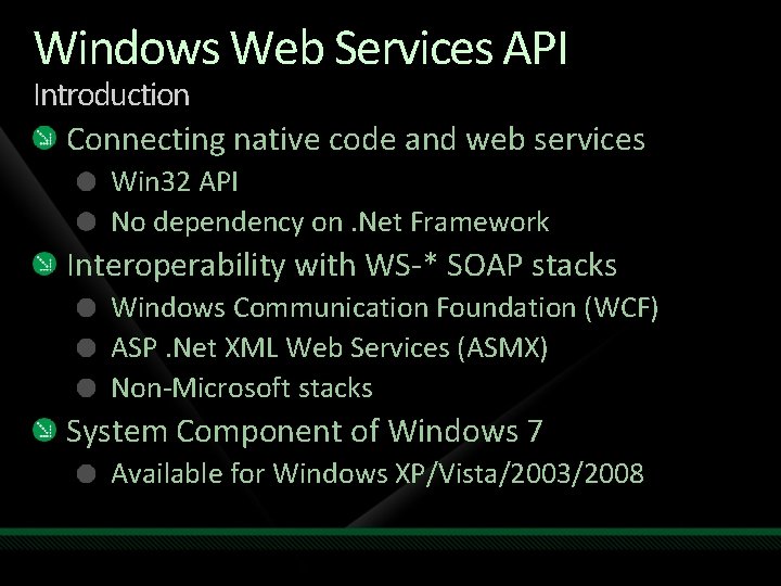 Windows Web Services API Introduction Connecting native code and web services Win 32 API