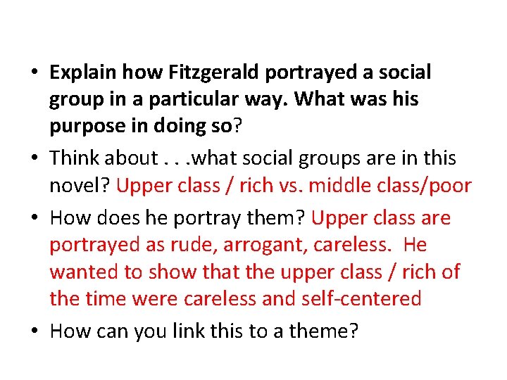  • Explain how Fitzgerald portrayed a social group in a particular way. What