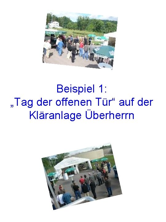 Beispiel 1: „Tag der offenen Tür“ auf der Kläranlage Überherrn 