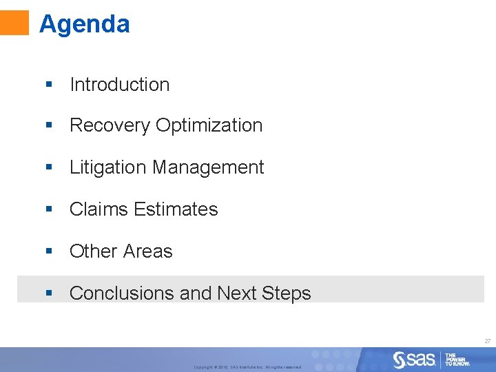 Agenda § Introduction § Recovery Optimization § Litigation Management § Claims Estimates § Other