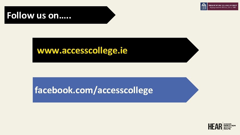 Follow us on…. . www. accesscollege. ie facebook. com/accesscollege 