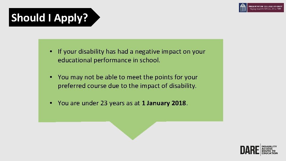 Should I Apply? • If your disability has had a negative impact on your