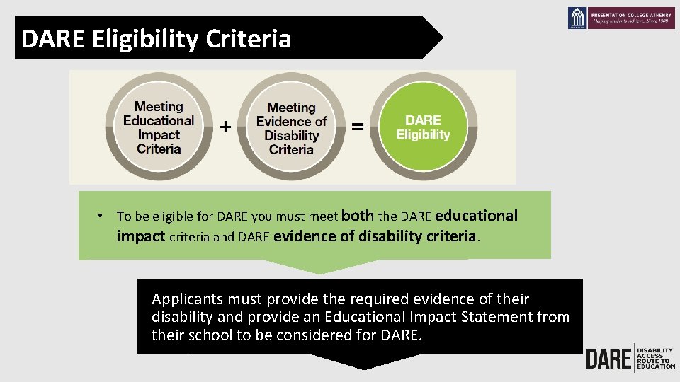 DARE Eligibility Criteria • To be eligible for DARE you must meet both the