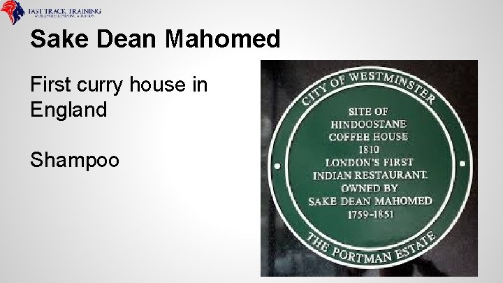 Sake Dean Mahomed First curry house in England Shampoo 