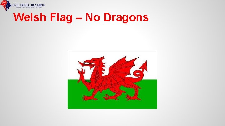 Welsh Flag – No Dragons 