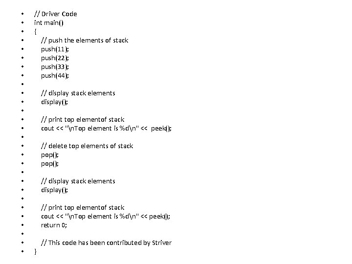 • • • • • • • // Driver Code int main() {