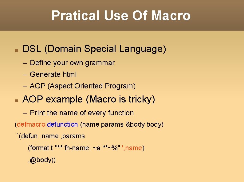 Pratical Use Of Macro DSL (Domain Special Language) – Define your own grammar – Pratical Use Of Macro DSL (Domain Special Language) – Define your own grammar –