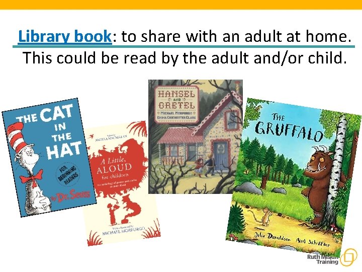 Library book: to share with an adult at home. This could be read by