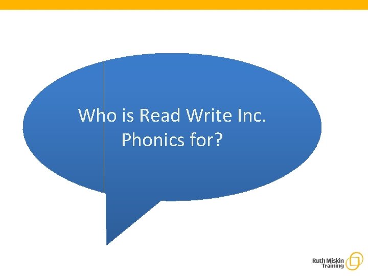 Who is Read Write Inc. Phonics for? 
