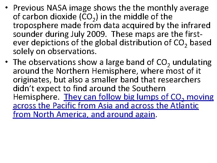  • Previous NASA image shows the monthly average of carbon dioxide (CO 2)