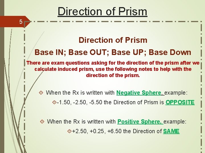 Direction of Prism 5 Direction of Prism Base IN; Base OUT; Base UP; Base