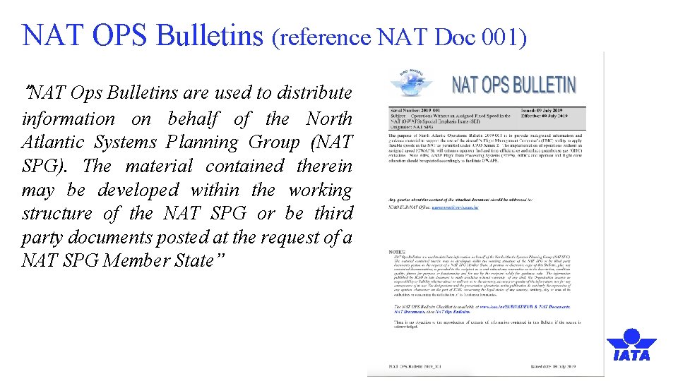 NAT OPS Bulletins (reference NAT Doc 001) “NAT Ops Bulletins are used to distribute