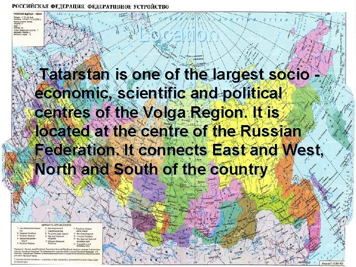 Location Ø Tatarstan is one of the largest socio economic, scientific and political centres