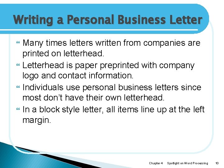 Writing a Personal Business Letter Many times letters written from companies are printed on