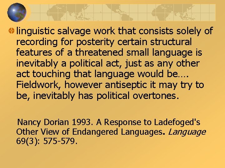 linguistic salvage work that consists solely of recording for posterity certain structural features of