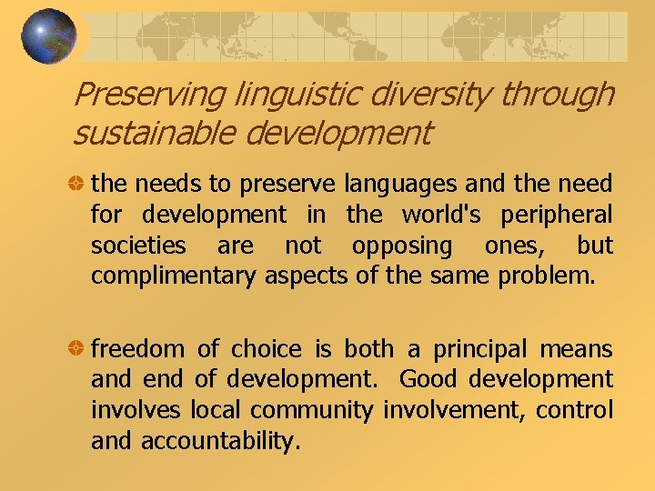 Preserving linguistic diversity through sustainable development the needs to preserve languages and the need