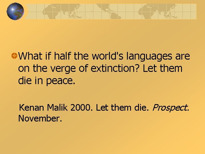 What if half the world's languages are on the verge of extinction? Let them