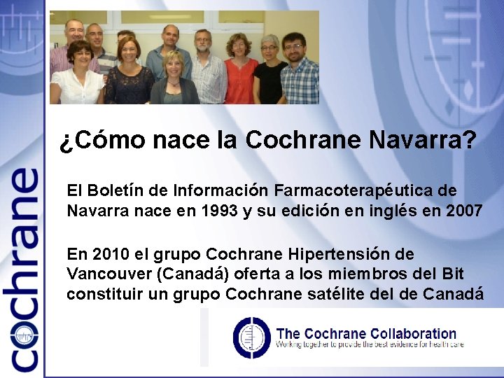¿Cómo nace la Cochrane Navarra? El Boletín de Información Farmacoterapéutica de Navarra nace en