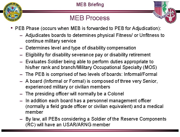 MEB Briefing MEB Process • PEB Phase (occurs when MEB is forwarded to PEB MEB Briefing MEB Process • PEB Phase (occurs when MEB is forwarded to PEB