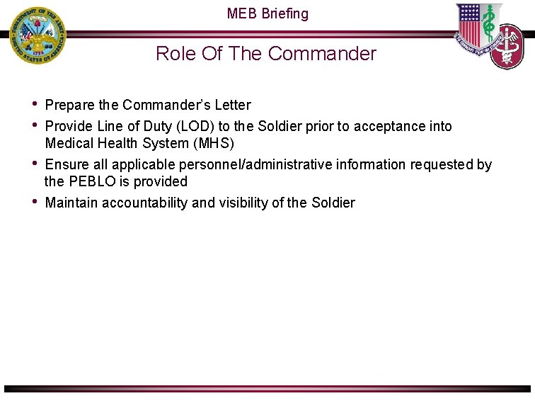 MEB Briefing Role Of The Commander • • Prepare the Commander’s Letter Provide Line MEB Briefing Role Of The Commander • • Prepare the Commander’s Letter Provide Line