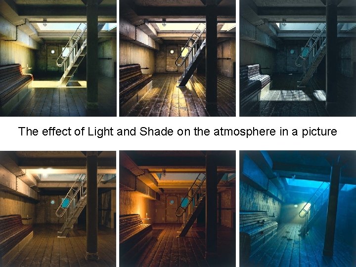 The effect of Light and Shade on the atmosphere in a picture 