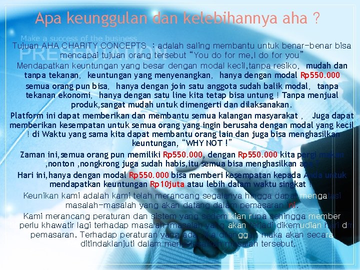 Apa keunggulan dan kelebihannya aha？ Tujuan AHA CHARITY CONCEPTS : adalah saling membantu untuk