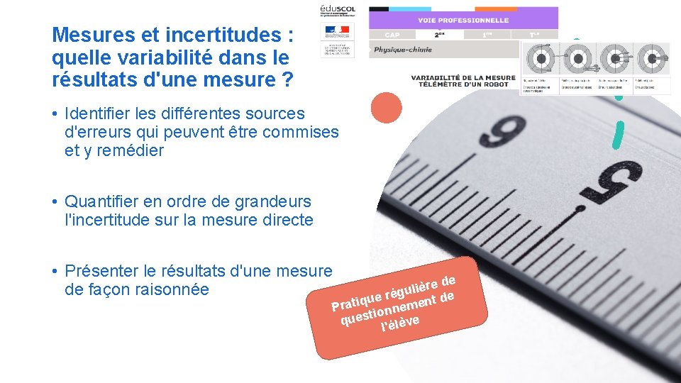 Mesures et incertitudes : quelle variabilité dans le résultats d'une mesure ? • Identifier