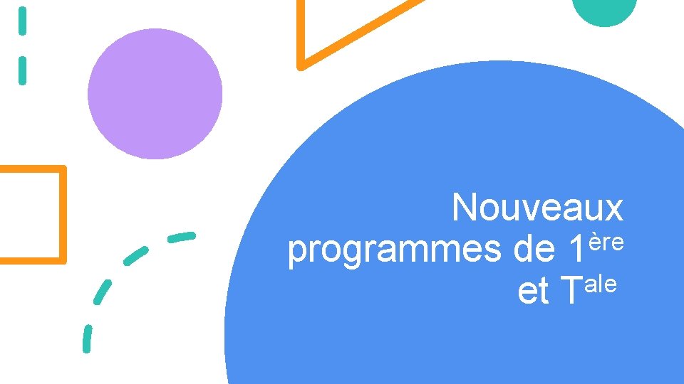 Nouveaux ère programmes de 1 ale et T 