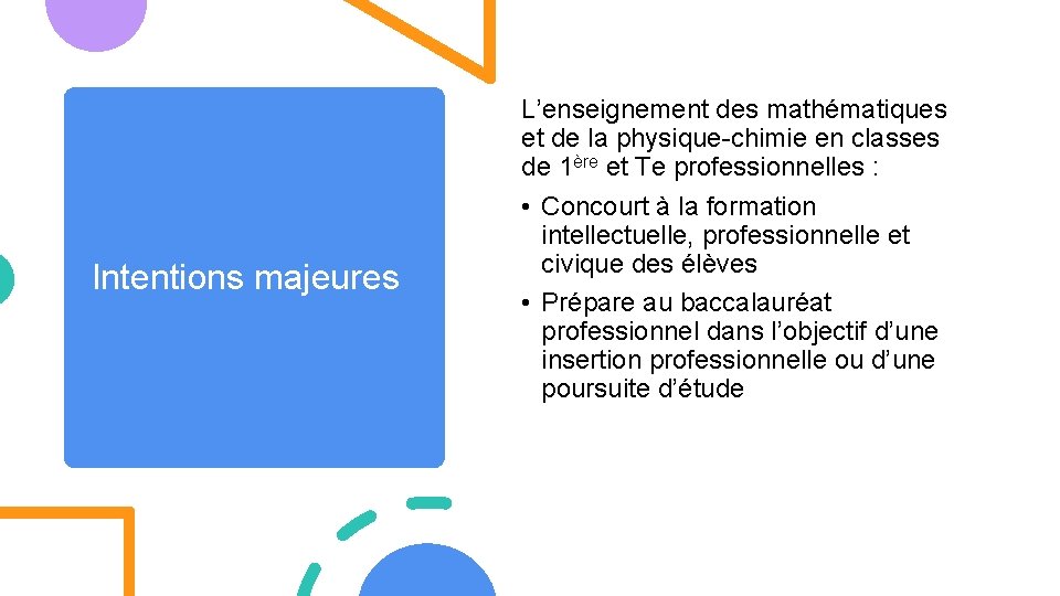 Intentions majeures L’enseignement des mathématiques et de la physique-chimie en classes de 1ère et