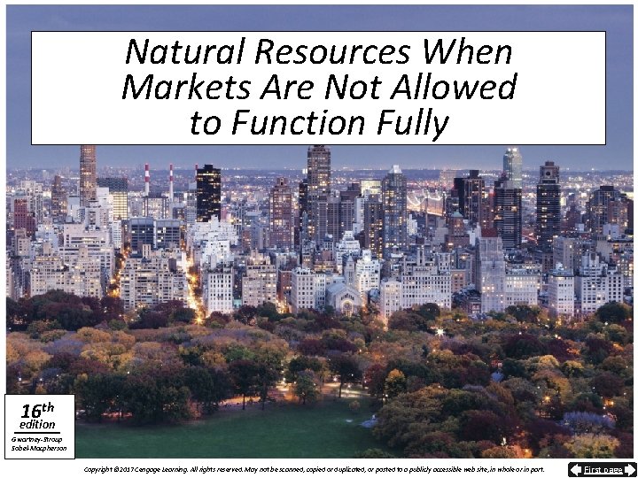 Natural Resources When Markets Are Not Allowed to Function Fully 16 th edition Gwartney-Stroup