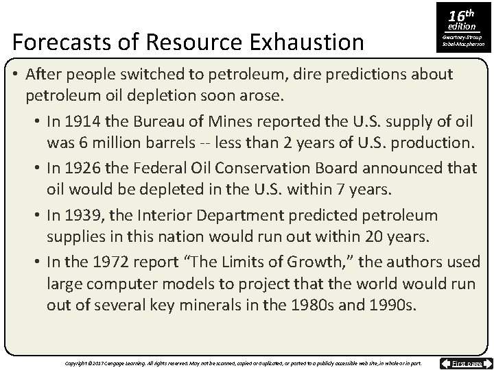 Forecasts of Resource Exhaustion 16 th edition Gwartney-Stroup Sobel-Macpherson • After people switched to