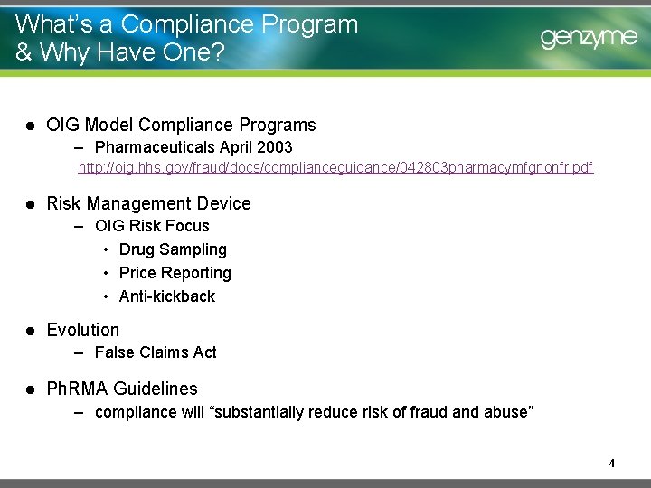 What’s a Compliance Program & Why Have One? l OIG Model Compliance Programs –