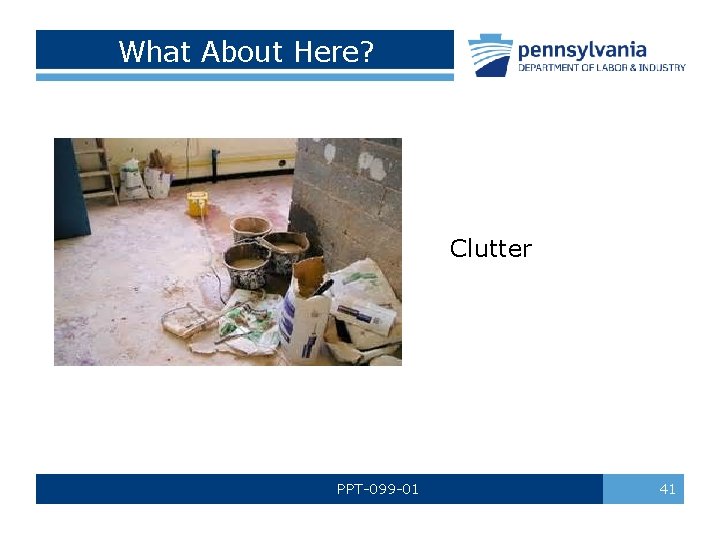What About Here? Clutter PPT-099 -01 41 
