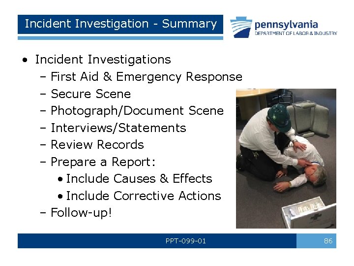 Incident Investigation - Summary • Incident Investigations – First Aid & Emergency Response –
