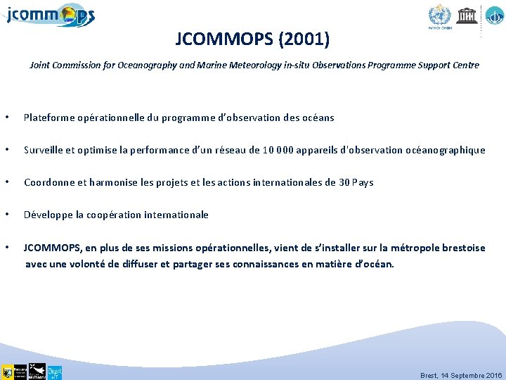 JCOMMOPS (2001) Joint Commission for Oceanography and Marine Meteorology in-situ Observations Programme Support Centre