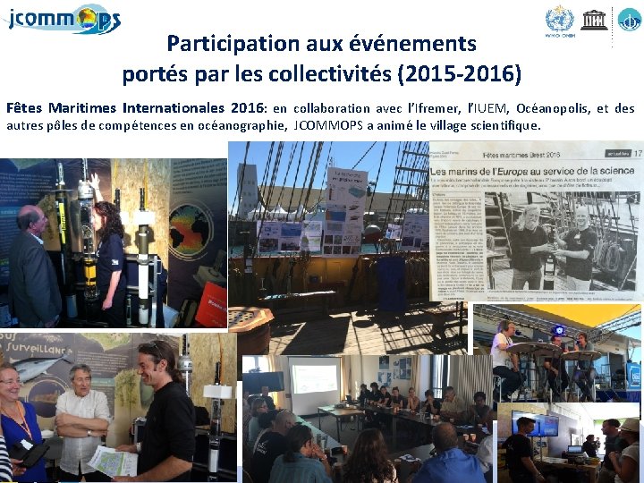 Participation aux événements portés par les collectivités (2015 -2016) Fêtes Maritimes Internationales 2016: en