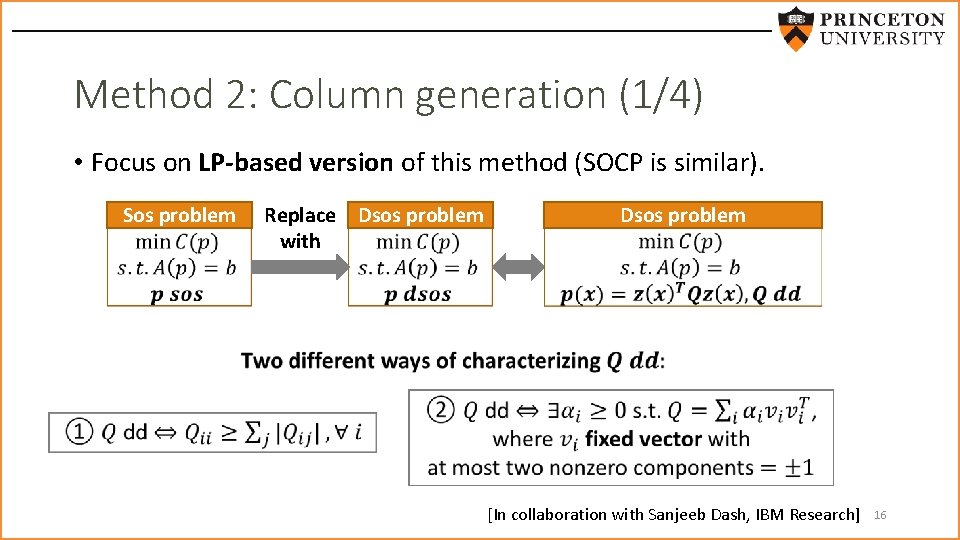 Method 2: Column generation (1/4) • Focus on LP-based version of this method (SOCP